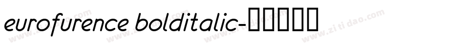 eurofurence bolditalic字体转换